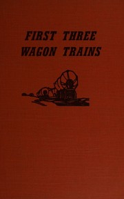 First three wagon trains