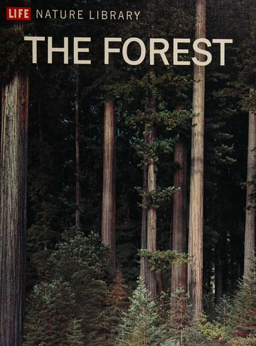 The forest (Life nature library)