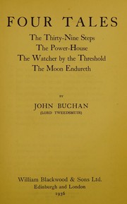 Four Tales (The Thirty-Nine Steps / The Power-House / The Watcher by the Threshold / The Moon Endureth)