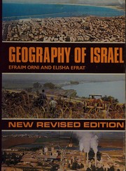 Geography of Israel / [by] Efraim Orni and Elisha Efrat