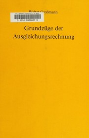 Grundzüge der Ausgleichungsrechnung nach der Methode der kleinsten Quadrate nebst Anwendung in der Geodäsie