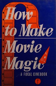 How to make movie magic in amateur films