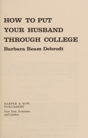 How to put your husband through college