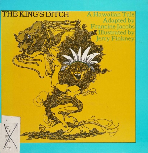 The king's ditch A Hawaiian tale,