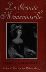 La Grande Mademoiselle. --