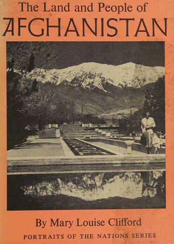 The land and people of Afghanistan