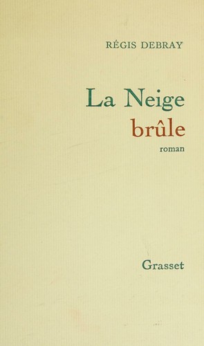 La neige brûle
