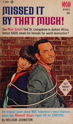 Missed It By That Much! (Get Smart No. 5)