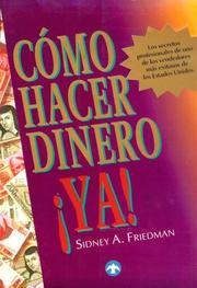 Cómo hacer dinero ¡ya!