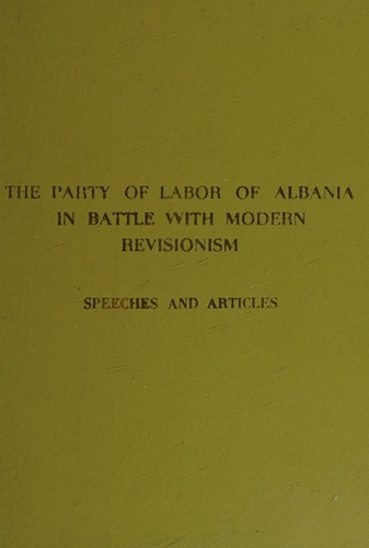 The party of Labour of Albania in battle with modern revisionism