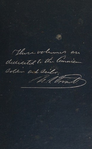Personal Memoirs of U.S. Grant  Two Volumes in One