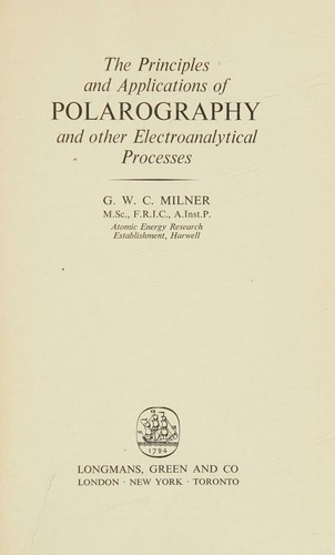 The principles and applications of polarography and other electroanalytical processes