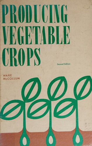 Producing vegetable crops