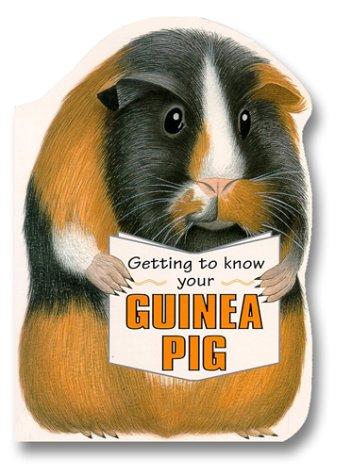 Getting to Know Your Guinea Pig