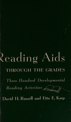 Reading Aids THROUGH THE GRADES (Three Hundred Developmental Reading Activities, REVISED AND ENLARGED)