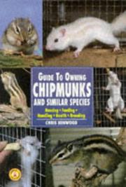 The Guide to Owning Chipmunks and Similar Species (Ww-515)
