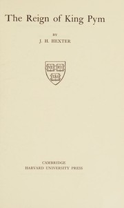 Reign of King Pym (Harvard Historical Studies)