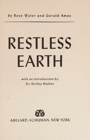 Restless earth