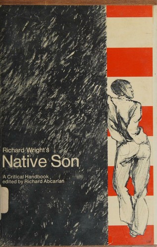 Richard Wrights Native Son