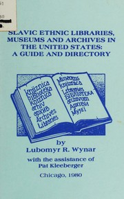 Slavic ethnic libraries, museums, and archives in the United States