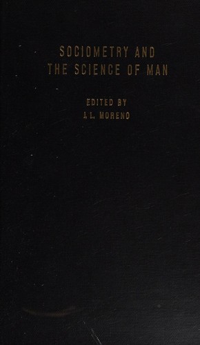 Sociometry and the science of man