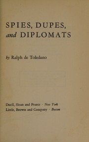 Spies, dupes, and diplomats