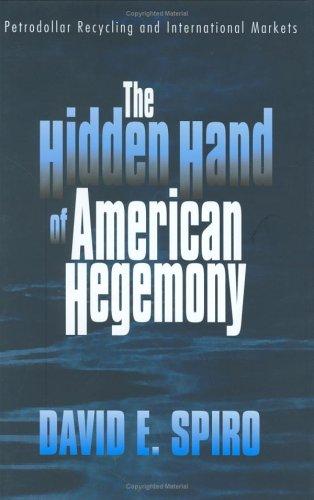 The Hidden Hand of American Hegemony