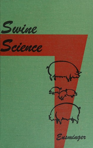 Swine science, (His Animal agriculture series)