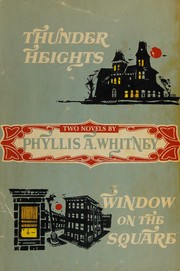 Thunder Heights, Window on the Square, Two Novels By Phyllis Whitney, Hardcover, 1960 Book Club Edition, 505 Pages