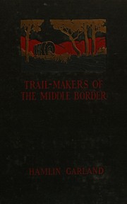Trail-makers of the middle border
