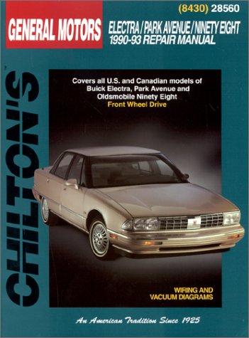 Chilton's General Motors Electra/Park Avenue/Ninety-Eight 1990-93 repair manual