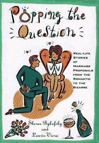 Popping the question