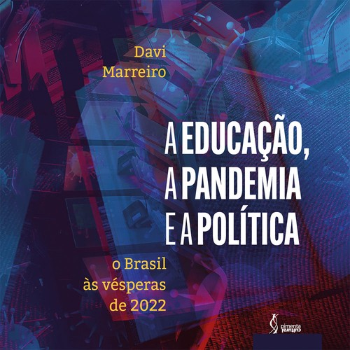 A educação, a pandemia e a política