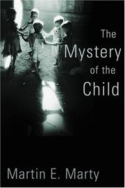 The Mystery of the Child (Religion, Marriage, and Family)