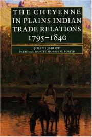 The Cheyenne in Plains Indian trade relations 1795-1840