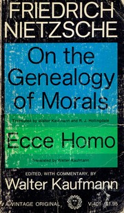 On the genealogy of morals.  Ecce Homo