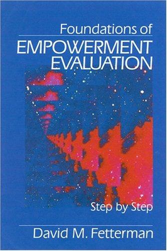 Foundations of empowerment evaluation