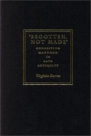 `Begotten, Not Made': Conceiving Manhood in Late Antiquity (Figurae: Reading Medieval Culture)