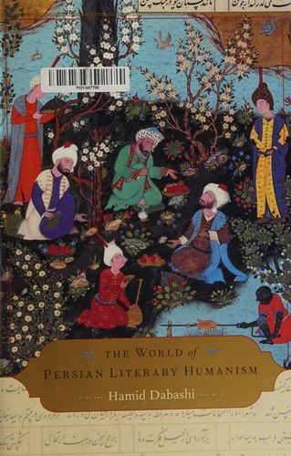 The world of Persian literary humanism