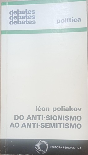 Do anti-sionismo ao anti-semitismo