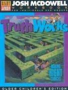 Truth Works - Making Right Choices