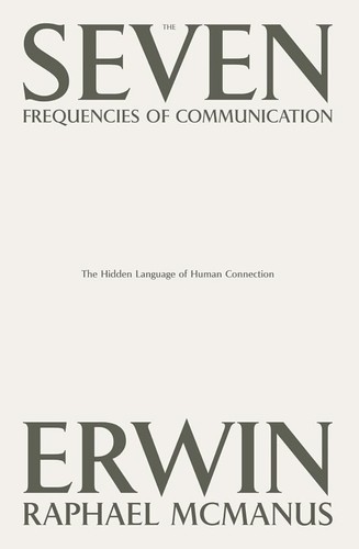 Seven Frequencies of Communication