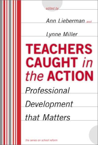 Teachers caught in the action