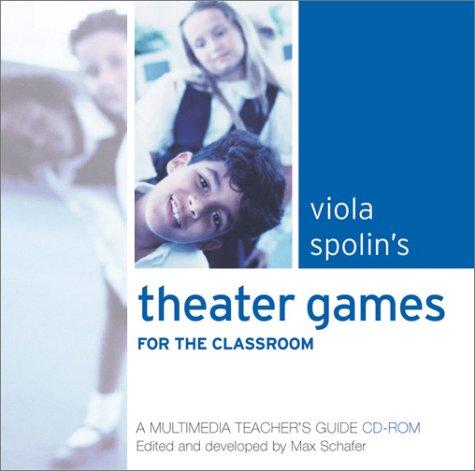 Viola Spolin's Theater Games for the Classroom