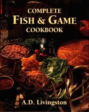 Complete fish & game cookbook