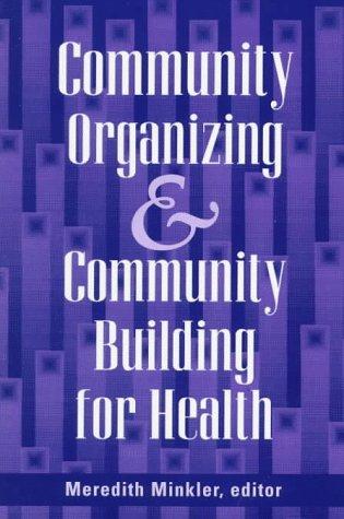 Community organizing and community building for health