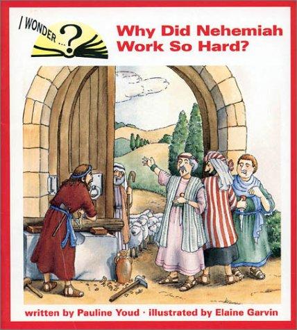 Why did Nehemiah work so hard?