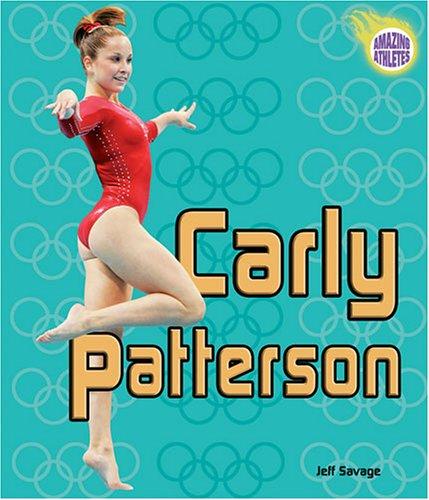 Carly Patterson (Amazing Athletes)