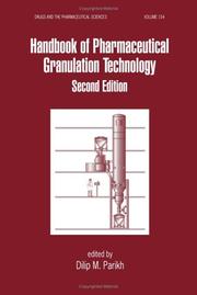 Handbook of Pharmaceutical Granulation Technology, Second Edition (Drugs and the Pharmaceutical Sciences)