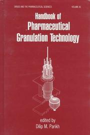 Handbook of pharmaceutical granulation technology